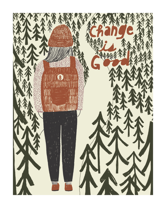 Change is Good Print