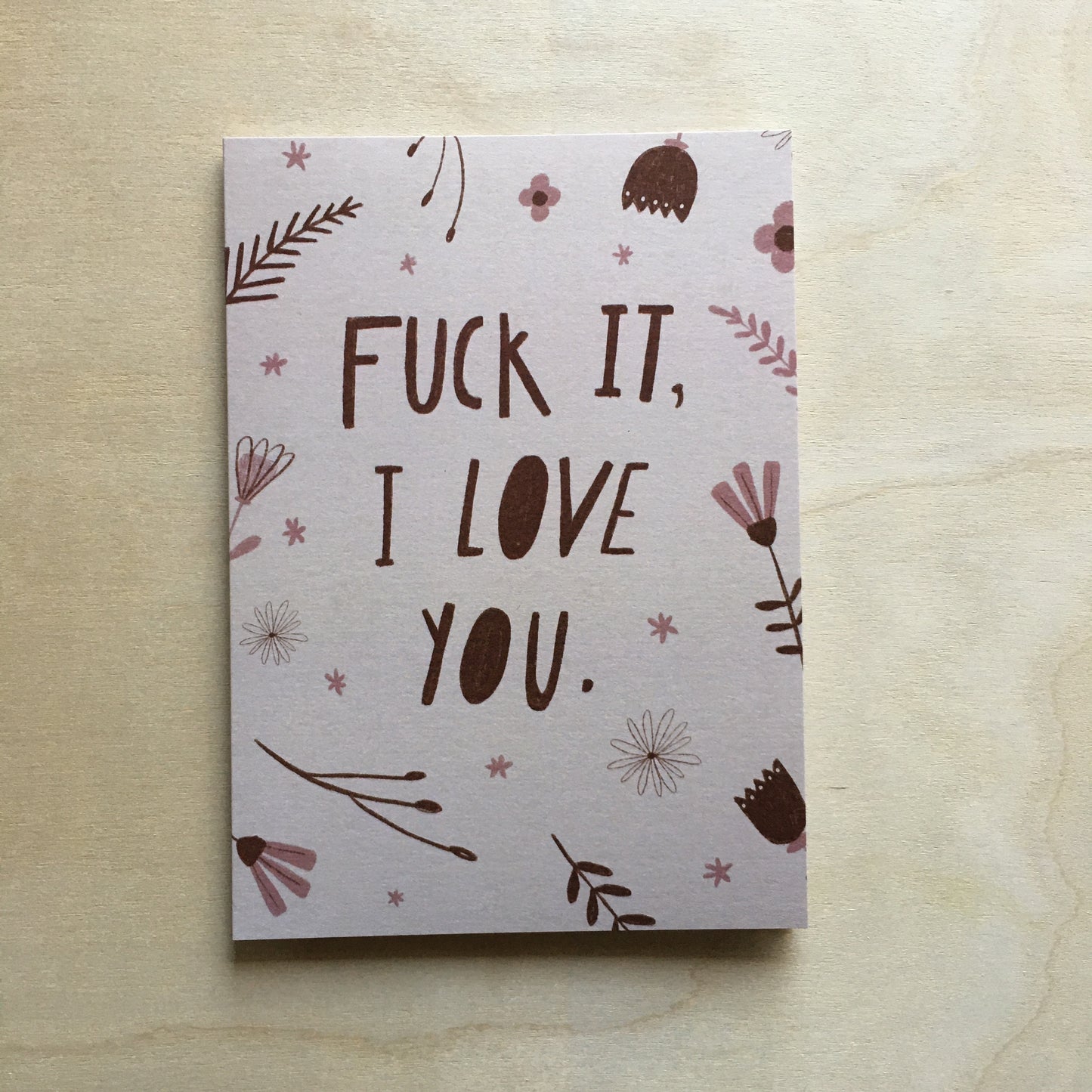 FU** It Greeting Card
