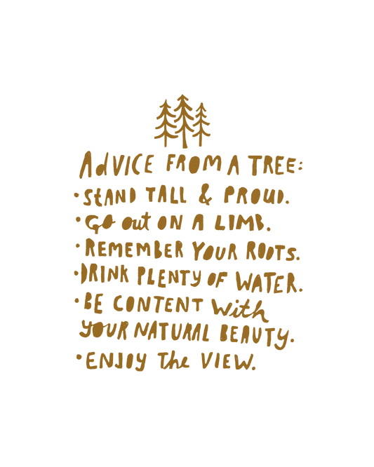 Advice From a Tree Print